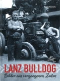 Lanz Bulldog - Bilder aus vergangenen Zeiten