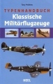 Typenhandbuch Klassische Militrflugzeuge