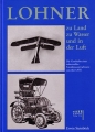 Erwin Steinbck: Lohner: zu Lande zu Wasser und in der Luft