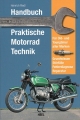 Handbuch Praktische Motorrad Technik