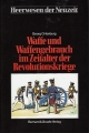 Waffe und Waffengebrauch im Zeitalter der Revolutionskriege