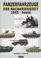 Panzerfahrzeuge der Nachkriegszeit 1945 - heute
