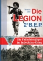 Die Legion 2e B.E.P. - Die Fallschirmjäger im Indochina-Krieg