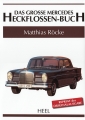 Das grosse Mercedes Heckflossen-Buch