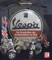 Vespa - Die Geschichte des Kultklassikers im Bild