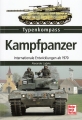 Typenkompass - Kampfpanzer: Internationale Entwicklungen ab 1970