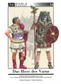 Das Heer des Varus: Römische Truppen in Germanien um 9.n.Chr. Teil 1