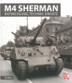 M4 Sherman: Entwicklung - Technik - Einsatz