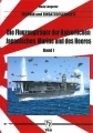 Die Flugzeugträger der Kaiserlichen Japanischen Marine und des Heeres - Band 1: Technik und Einsatzgeschichte