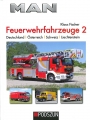 MAN Feuerwehrfahrzeuge, Band 2 - Deutschland / Österreich / Schweiz / Lichtenstein