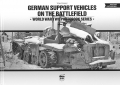 German Support Vehicles on the Battlefield